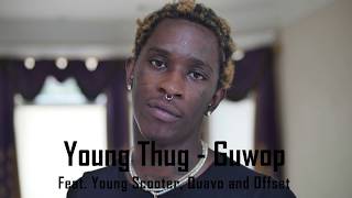 Young Thug - Guwop (Lyrics)
