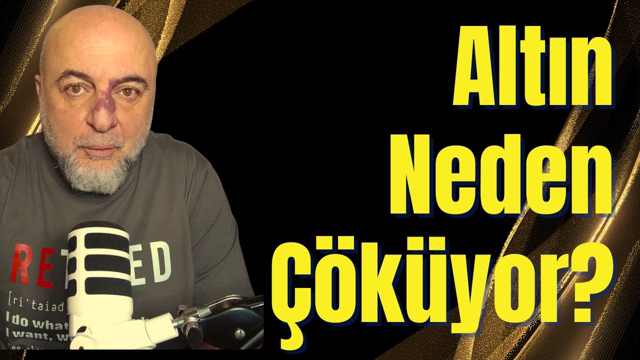 Altın Neden Çöküyor?