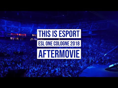 This is eSport - ESL ONE Cologne 2018 Aftermovie