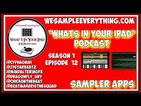Whats In Your IPad Podcast ep 12 (sampler apps Samplist,ReSlice,Audiolayer)