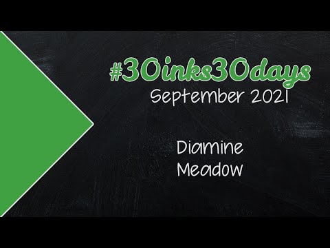 30Inks30Days - September 2021 - 11 Diamine Meadow