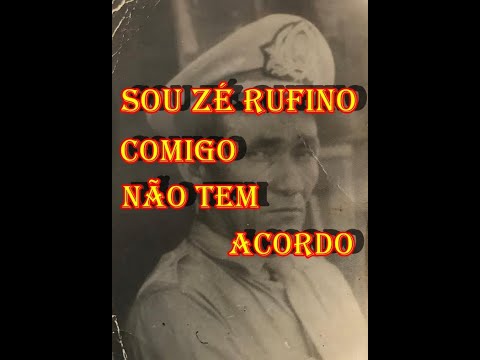 Zé Rufino o combatente sem acordo com cangaceiro