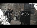 Divided Minds - Don't Get Too Close - Music Video