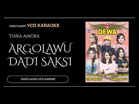 Tiara Amora Feat Sholeh 8 Dewa - Argolawu Dadi Saksi (Video & Audio versi VCD Karaoke)