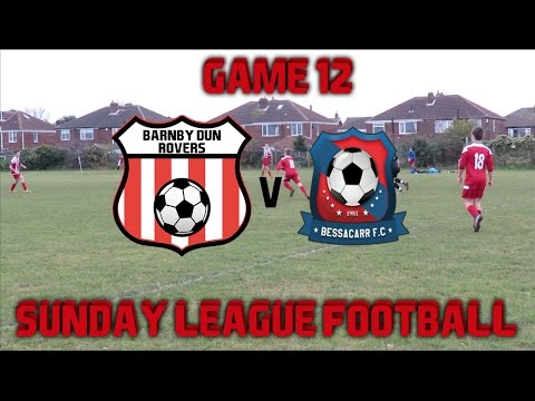 Sunday League Football - Barnby Dun v Bessacarr - League ( GAME 12 )