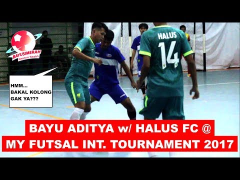 HALUS FC @ MY FUTSAL MFIT 2017| bayusimerah
