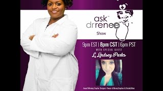 The Ask Dr. Renee Show with Lindsey Parks