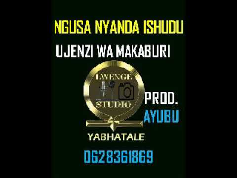 NGUSA==UJENZI WA MAKABURI==Produzer ayubu