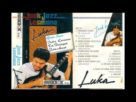 Come Rain or Shine - Jack Jazz Lesmana