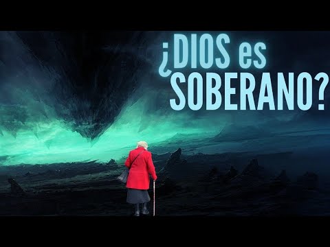 La Soberanía de Dios | ¿Cómo entenderla? | Este VIDEO revela mucha Verdad