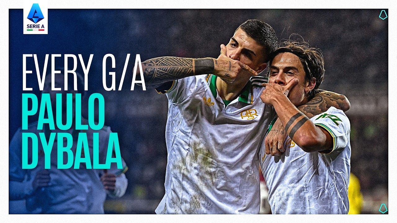 EVERY PAULO DYBALA GOAL & ASSIST ⚽🔥