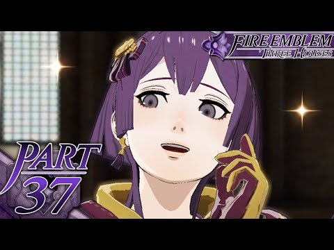 Fire Emblem Three Houses - Part 37 - Ohohohohoho