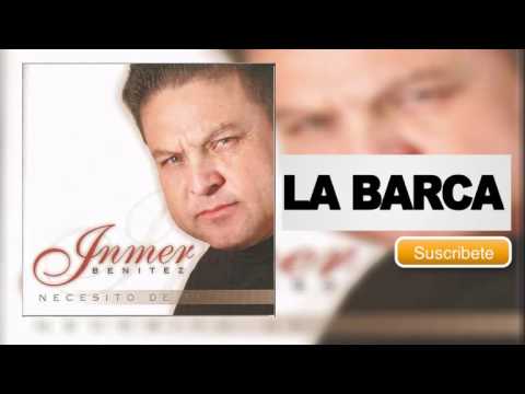 Inmer Benitez - La Barca