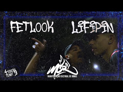 (MTO TROCADILHO) FETLOOK X LIFIPIN - SEMI FINAL - MANIFESTAÇÃO CULTURAL DE RIMAS 4º EDIÇÃO TEMP. 9