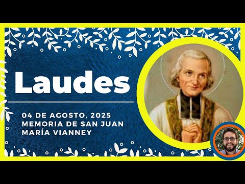 🌞 LAUDES DEL DIA DE HOY | 4 De Agosto De 2025 | Oración de la Mañana 🙏 LITURGIA DE LAS HORAS