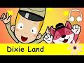 Dixie Dixie Land Dixie S Land Family Sing Along