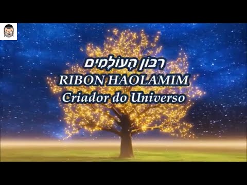 Ribon Haolamin - Criador do Universo - Erez Yehiel
