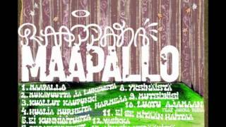 Raappana - Lopussa Kiitos Seisoo ft. Puppa J