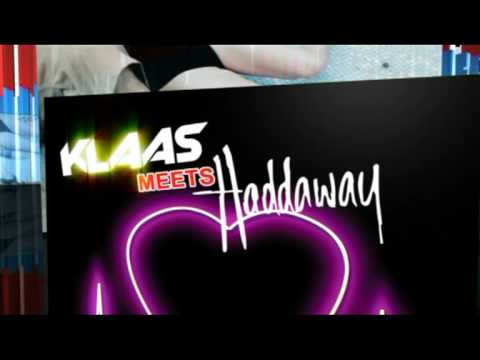 Klaas meets Haddaway - What Is Love 2k9
