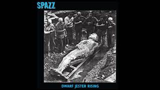 Spazz - Dwarf Jester Rising (Full Album)