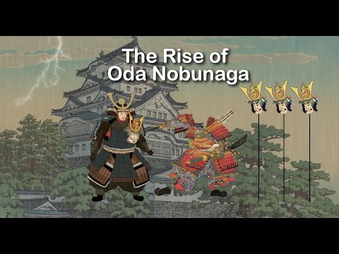The Rise of Oda Nobunaga