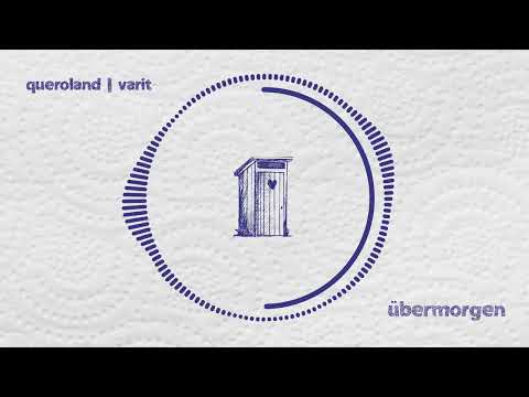 Queroland  - Übermorgen ft. Varit (prod. by ZentralBeathof)