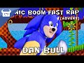 SONIC BOOM - FAST RAP | Dan Bull 