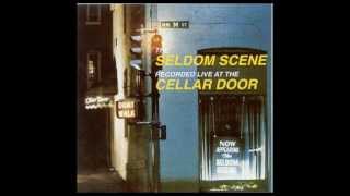 Seldom Scene - Live at the Cellar Door - California Cottonfields