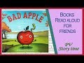 BAD APPLE A Tale Of Friendship By Edward Hemingway Children S Books Read Aloud