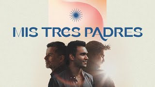 Mis Tres Padres