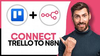 How to Connect Trello to n8n - Step by Step