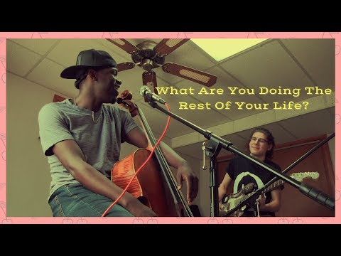 What Are You Doing The Rest of Your Life (Brail Watson feat. Pearce Odegard)