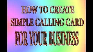 How To Create Simple Calling Card For business