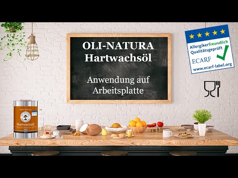 Arbeitsplatte ölen mit dem lebensmittelechten OLI-NATURA Hartwachsöl