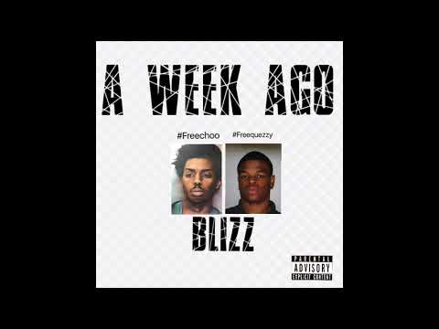 Blizz - "A Week Ago"