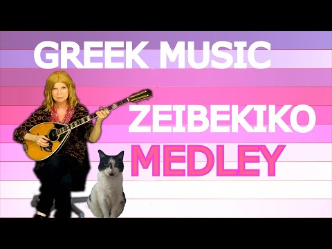 GREEK MEDLEY ZEIBEKIKO