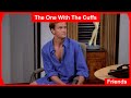 Friends The One With The Cuffs S4E3 Part 1 2