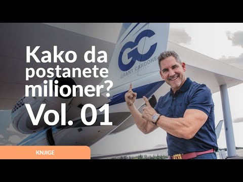 Kako da postanete milioner? | Grant Kardon | Vol.1