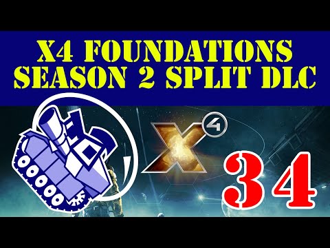 Ghost Prime Plays X4 Foundations Season 2 Split DLC Ep34