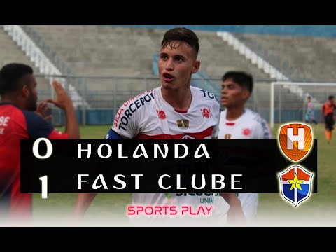 HOLANDA 0-1 FAST CLUBE - 1º JOGO DA FINAL - FINAL SUB 19