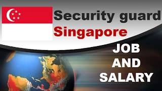Security Guard Salary in Singapore - Jobs and Salaries in Singapore