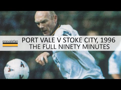1996  - Port Vale v Stoke City (full 90 mins)