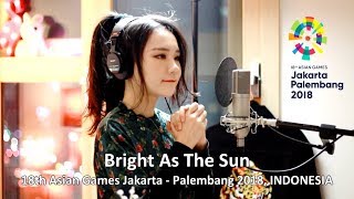 J Fla - Bright As The Sun ( Asian Games 2018 Official Song )