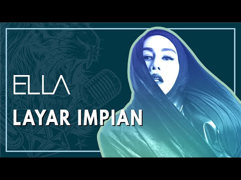 Ella - Layar Impian (Official Lyric Video)