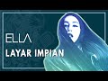 Ella Layar Impian Official Lyric Video