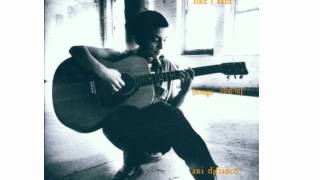 Ani DiFranco - The Slant (Like I Said 1994)