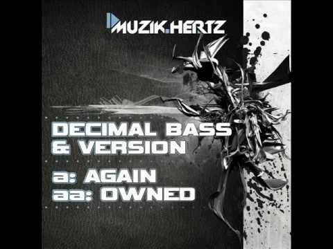 Decimal Bass & Version - Owned - Muzik Hertz Recordings