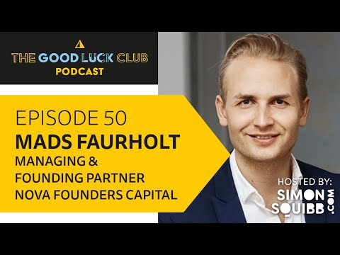 Episode 50 with Mads Faurholt, Serial Entrepreneur & Bestselling Author | The Good Luck Club