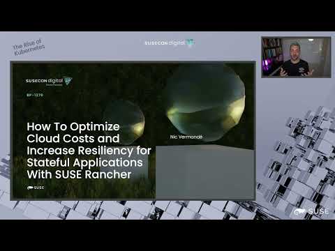 How To Optimize Cloud Costs and Increase Resiliency for Stateful Applications With SUSE Ranc