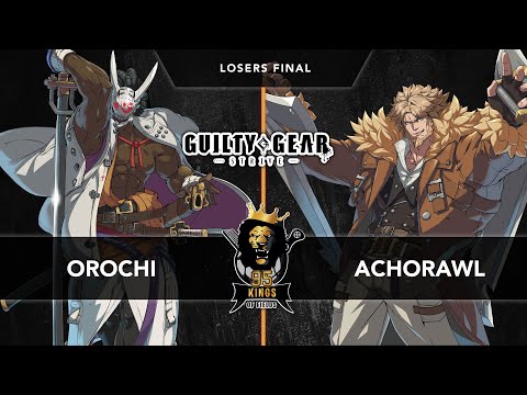 95 KINGS OF FIELDS #2 - GGST - Orochi (Nagoriyuki) vs Achorawl (Leo) (Losers Semi-Final)